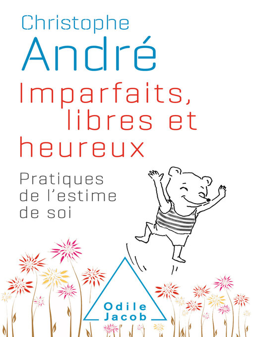 Title details for Imparfaits, libres et heureux by Christophe André - Wait list